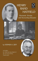 Henry Rand Hatfield : humanist, scholar, and accounting educator /