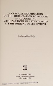 A critical examination of the orientation postulate in accounting with particular attention to its historical development /