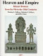 Heaven and empire : Khmer bronzes from the 9th to the 15th centuries /