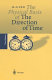 The physical basis of the direction of time /