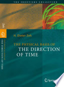 The physical basis of the direction of time /