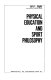 Physical education and sport philosophy /