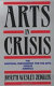 Arts in crisis : the National Endowment for the Arts versus America /