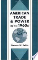 American trade and power in the 1960s /