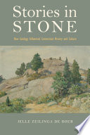 Stories in stone : how geology influenced Connecticut history and culture /