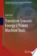 Transition towards energy efficient machine tools /