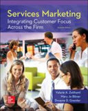 Services marketing : integrating customer focus across the firm /