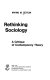 Rethinking sociology ; a critique of contemporary theory /