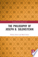 The philosophy of Joseph B. Soloveitchik /