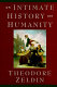 An intimate history of humanity /