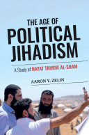 The age of political jihadism : a study of Hayat Tahrir al-Sham /