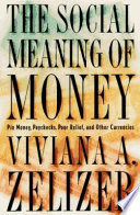 The social meaning of money /