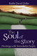 The soul of the story : meetings with remarkable people /