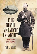 The Ninth Vermont Infantry : a history and roster /