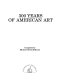 300 years of American art /