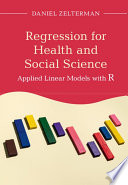 Regression for health and social science : applied linear models with R /