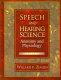 Speech and hearing science : anatomy and physiology /