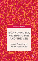 Islamophobia, victimisation and the veil /