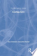 Gorbachev : the man and the system /