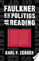 Faulkner and the politics of reading /
