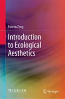 Introduction to ecological aesthetics /