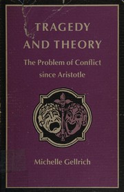 Tragedy and theory : the problem of conflict since Aristotle /
