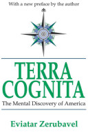 Terra cognita : the mental discovery of America /
