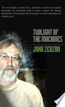 Twilight of the machines /