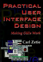 Practical user interface design : making GUIs work /