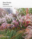 New Nordic gardens : Scandinavian landscape design /