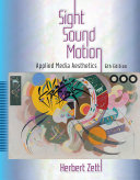 Sight, sound, motion : applied media aesthetics /