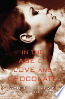 In the age of love and chocolate /