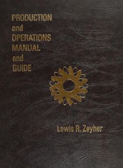 Production and operations manual and guide /