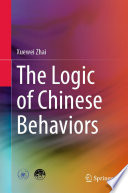 The Logic of Chinese Behaviors /