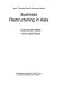 Business restructuring in Asia : cross-border M & As in the crisis period /