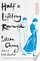 Half a lifelong romance : a novel /