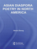 Asian diaspora poetry in North America /