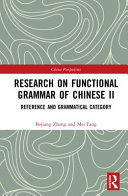 Research on functional grammar of Chinese.