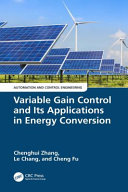 Variable gain control and its applications in energy conversion /