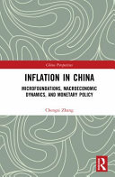 Inflation in China : microfoundations, macroeconomic dynamics, and monetary policy /
