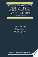 Data Management and Internet Computing for Image/Pattern Analysis /