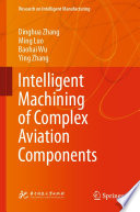 Intelligent Machining of Complex Aviation Components /