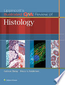 Lippincott's illustrated Q & A review of histology /