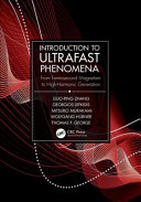 Introduction to ultrafast phenomena : from femtosecond magnetism to high-harmonic generation /