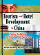 Tourism and hotel development in China : from political to economic success /