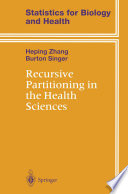 Recursive Partitioning in the Health Sciences /