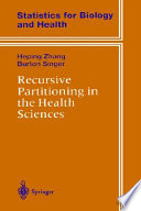 Recursive partitioning in the health sciences /