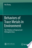Behaviors of Trace Metals in Environment : The Pollution in Regional and Metropolis Areas /