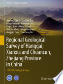 Regional Geological Survey of Hanggai, Xianxia and Chuancun, Zhejiang Province in China : 1:50,000 Geological Maps /