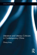 Literature and literary criticism in contemporary China /